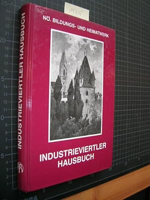 Bild des Verkufers fr Industrieviertler Hausbuch. zum Verkauf von Klaus Ennsthaler - Mister Book