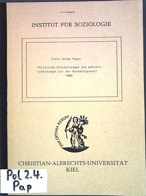 Imagen del vendedor de Politische Einstellungen und Wahlentscheidung bei der Bundestagswahl 1980; a la venta por books4less (Versandantiquariat Petra Gros GmbH & Co. KG)