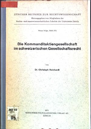 Die Kommanditaktiengesellschaft im schweizerischen Gesellschaftsrecht Zürcher Beiträge zur Rechts...