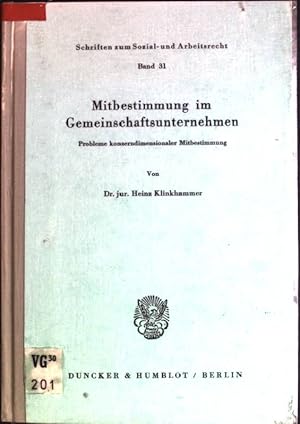 Bild des Verkufers fr Mitbestimmung im Gemeinschaftsunternehmen: Probleme konzerndimensionaler Mitbestimmung Schriften zum Sozial- und Arbeitsrecht; Bd. 31 zum Verkauf von books4less (Versandantiquariat Petra Gros GmbH & Co. KG)