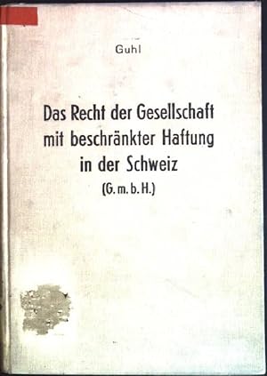 Image du vendeur pour Das Recht der Gesellschaft mit beschrnkter Haftung in der Schweiz (G.m.b.H.) mis en vente par books4less (Versandantiquariat Petra Gros GmbH & Co. KG)