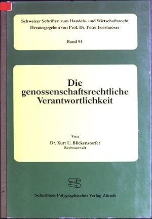 Bild des Verkufers fr Die genossenschaftsrechtliche Verantwortlichkeit Schweizer Schriften zum Handels- und Wirtschaftsrecht; Bd. 91 zum Verkauf von books4less (Versandantiquariat Petra Gros GmbH & Co. KG)