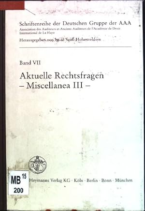 Bild des Verkufers fr Aktuelle Rechtsfragen - Miscellanea III Schriftenreihe der Deutschen Gruppe der AAA; Bd. 7 zum Verkauf von books4less (Versandantiquariat Petra Gros GmbH & Co. KG)