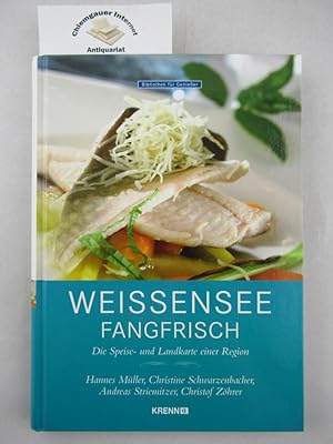 Weissensee fangfrisch. Die Speise- und Landkarte einer Region. Weiterer Autor: Christof Zöhrer. B...