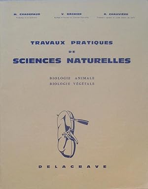 Seller image for Travaux pratiques de sciences naturelles Biologie animale - Biologie vgtale for sale by Bouquinerie L'Ivre Livre