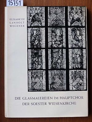 Seller image for Die Glasmalereien im Hauptchor der Soester Wiesenkirche. for sale by Michael Fehlauer - Antiquariat