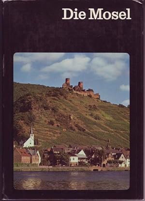 Seller image for Die Mosel von der Quelle bis zum Rhein. Aufnahmen von Heidi und Theodor Seeger. for sale by Graphem. Kunst- und Buchantiquariat