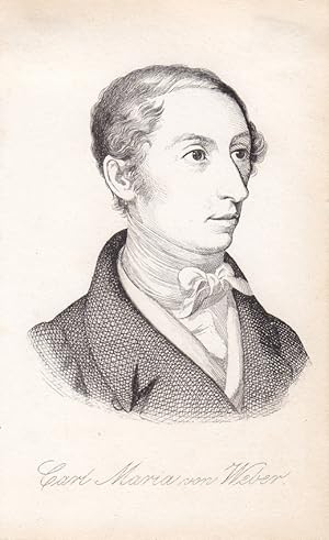 Carl Maria von Weber (1786-1826), Kupferstich um 1830 mit Brustbild des Komponisten, Blattgröße: ...