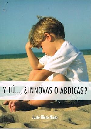 Seller image for Y T ,INNOVAS O ABDICAS?. for sale by Asilo del libro