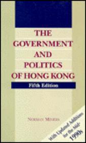 Imagen del vendedor de Government and Politics of Hong Kong, The: With Updated Additions for the mid-1990s a la venta por Monroe Street Books