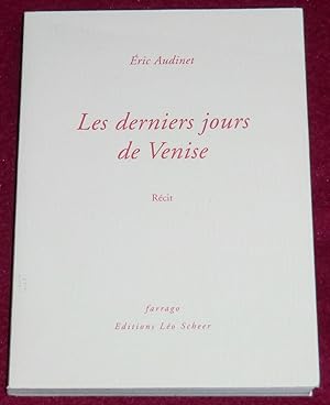 Image du vendeur pour LES DERNIERS JOURS DE VENISE (1997-2000) - Rcit mis en vente par LE BOUQUINISTE