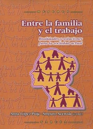 ENTRE LA FAMILIA Y EL TRABAJO.