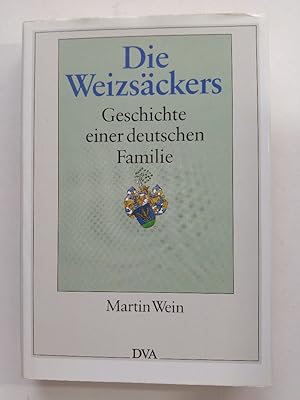 Bild des Verkufers fr Die Weizsckers: Geschichte einer deutschen Familie zum Verkauf von ANTIQUARIAT Franke BRUDDENBOOKS