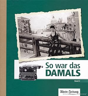 Imagen del vendedor de So war das damals. Band 2. a la venta por Antiquariat Immanuel, Einzelhandel