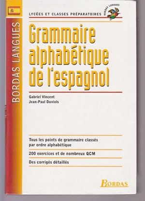 Immagine del venditore per GRAMMAIRE ALPHABTIQUE DE L'ESPAGNOL venduto da LIBRERIA TORMOS