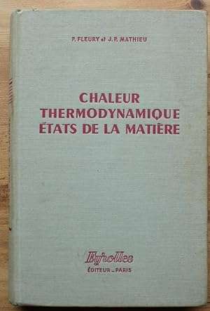 Seller image for Chaleur thermodynamique - Etats de la matire for sale by Aberbroc