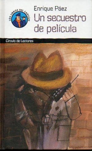 Imagen del vendedor de UN SECUESTRO DE PELCULA. Ilustrs. de Arcadio Lobato. a la venta por angeles sancha libros