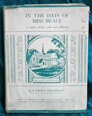 In The Days of Miss Beale: A study of her work and influence (SIGNED BY THE AUTHOR)