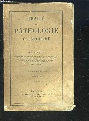 Imagen del vendedor de TRAITE DE PATHOLOGIE VETERINAIRE- TOME 1 a la venta por Le-Livre