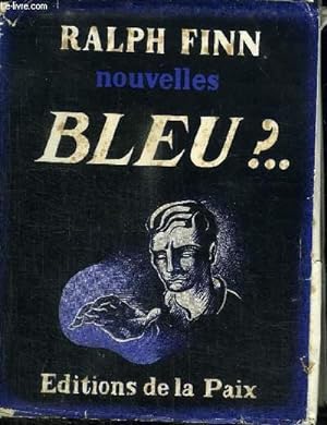 Bild des Verkufers fr BLEU ?. zum Verkauf von Le-Livre