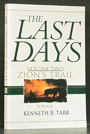 Last Days: Volume Two of Zion's Trail