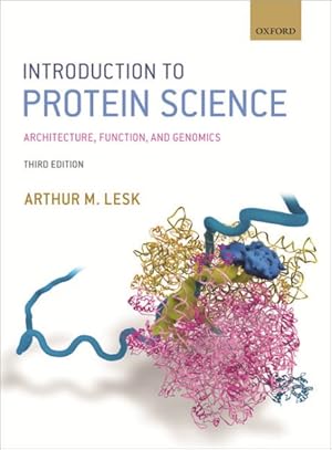 Seller image for Introduction to Protein Science : Architecture, Function, and Genomics for sale by GreatBookPrices