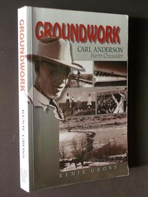 Image du vendeur pour Groundwork: Carl Anderson Farm Crusader mis en vente par Bookworks [MWABA, IOBA]