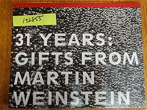 Image du vendeur pour 31 Years: Gifts from Martin Weinstein mis en vente par Mullen Books, ABAA