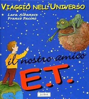 Imagen del vendedor de Il nostro amico E.T. a la venta por FIRENZELIBRI SRL