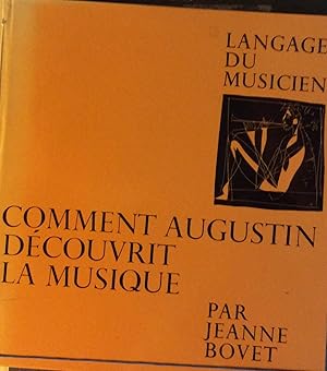 Image du vendeur pour Comment Augustin Decouvrit La Musique mis en vente par Artful Dodger Books