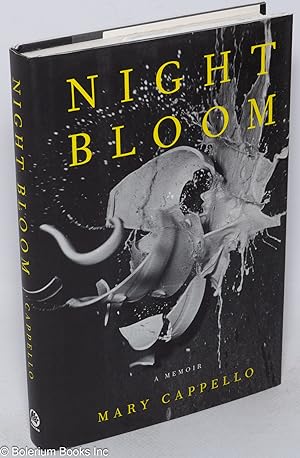 Night Bloom: a memoir
