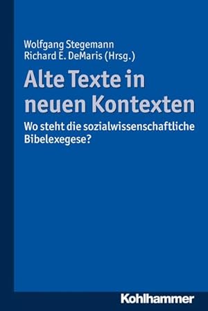 Bild des Verkufers fr Alte Texte in neuen Kontexten: Wo steht die sozialwissenschaftliche Bibelexegese? zum Verkauf von unifachbuch e.K.