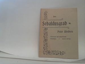 Das Sebaldusgrab Peter Vischers, historisch und künstlerisch betrachtet.