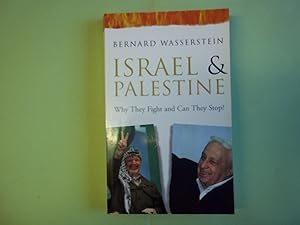 Imagen del vendedor de Israel and Palestine: Why They Fight and Can They Stop? a la venta por Carmarthenshire Rare Books