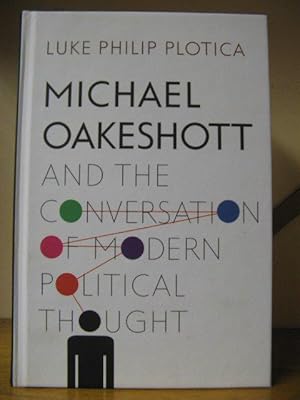 Immagine del venditore per Michael Oakeshott and the Conversation of Modern Political Thought venduto da PsychoBabel & Skoob Books