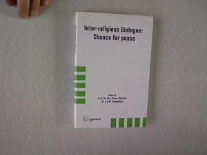 Bild des Verkufers fr Inter-religious Dialogue: Chance for peace. zum Verkauf von Antiquariat Bookfarm