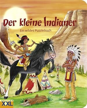 Der kleine Indianer: Ein wildes Puzzlebuch