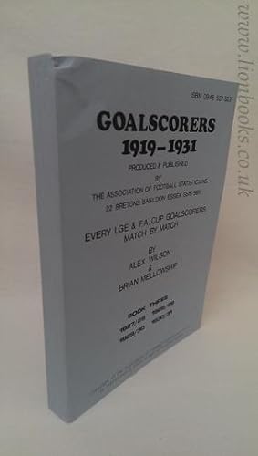 Goalscorers 1919-1931: Book 3