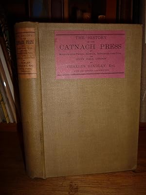 The History of the Catnach Press, at Berwick-upon-Tweed, Alnwick and Newcastle-upon-Tyne, in Nort...