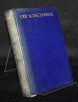 Der Schachspieler. Roman von H. Dupuy-Mazuel.