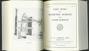 Early Books on Medicine, Science, and Allied Subjects. [Run of 19 Catalogues Bound as One. From C...