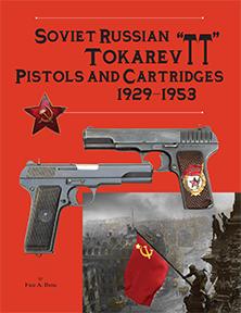 SOVIET RUSSIAN TOKAREV "TT" PISTOLS AND CARTRIDGES 1929-1953