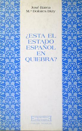 Imagen del vendedor de Esta El Estado Espanol En Quiebra? Is the Spanish State In Bankruptcy? a la venta por Laila Books