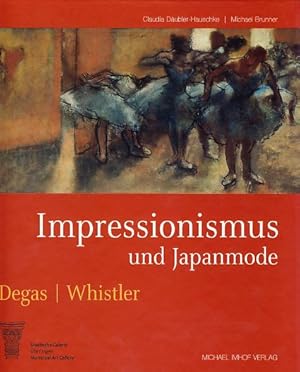 Imagen del vendedor de Impressionismus und Japanmode. Edgar Degas - James McNeill Whistler. Ausstellung in der Stdtischen Galerie berlingen, 11. Juli bis 13. September 2009 in Kooperation mit The Hunterian Museum and Art Gallery, University of Glasgow. a la venta por Fundus-Online GbR Borkert Schwarz Zerfa