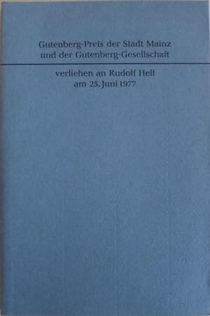 Gutenberg-Preis der Stadt Mainz und der Gutenberg-Gesellschaft verliehen an Rudolf Hell am 25. Ju...