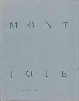 Seller image for moint joie. festschrift fr ulrich rckriem zum 60. geburtstag for sale by Stefan Schuelke Fine Books