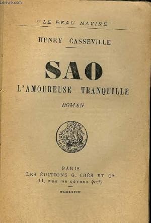 Seller image for SAO L'AMOUREUSE TRANQUILLE for sale by Le-Livre