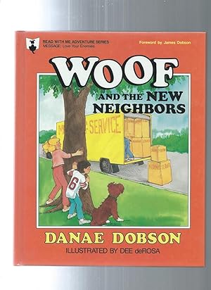 Immagine del venditore per WOOF AND THE NEW NEIGHBORS venduto da ODDS & ENDS BOOKS