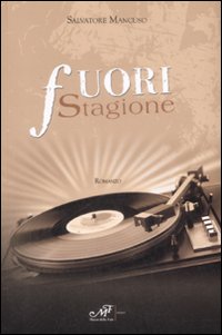 Bild des Verkufers fr Fuori stagione zum Verkauf von Libro Co. Italia Srl