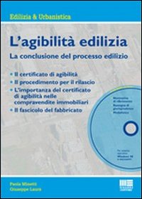 Seller image for L'Agibilit Edilizia. La Conclusione del Processo Edilizio. con CD-ROM for sale by Libro Co. Italia Srl